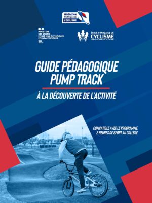 Guide Pédagogique Pumptrack : à la découverte de l'activité